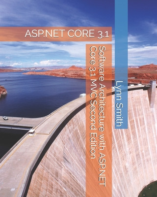 Kniha Software Architecture with ASP.NET Core 3.1 MVC Second Edition Lynn Smith