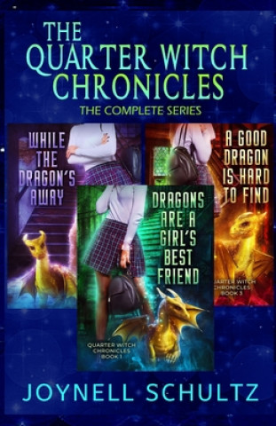 Βιβλίο The Quarter Witch Chronicles: The Complete Series Joynell Schultz