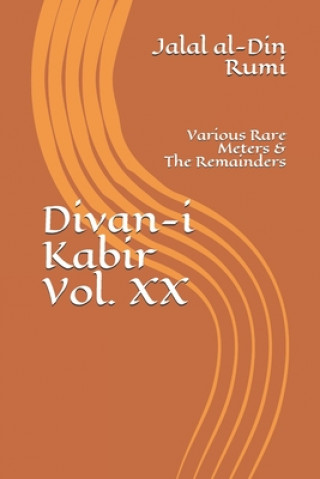 Book Divan-i Kabir, Volume XX: Various Rare Meters & The Remainders Jeffrey Osborne