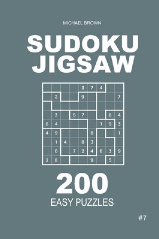 Knjiga Sudoku Jigsaw - 200 Easy Puzzles 9x9 (Volume 7) Michael Brown