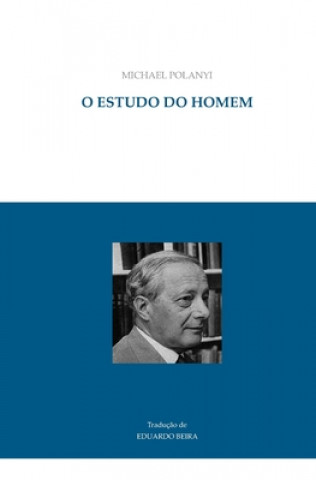 Kniha O estudo do homem Eduardo Beira