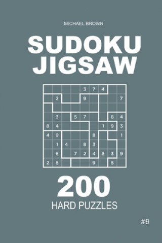 Carte Sudoku Jigsaw - 200 Hard Puzzles 9x9 (Volume 9) Michael Brown