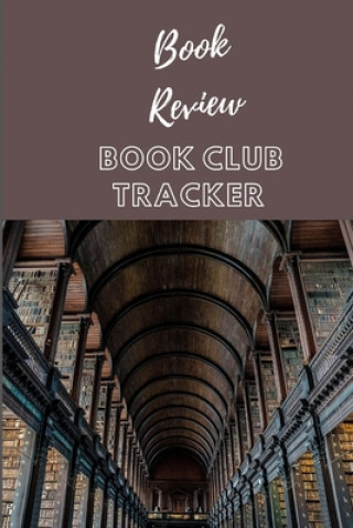 Kniha Book Review: Book Club Tracker Trendy Journals