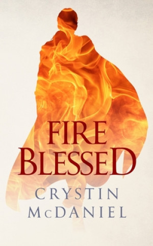 Knjiga Fire Blessed Crystin McDaniel