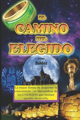 Buch El Camino del Elegido Ronald Olivera Deza