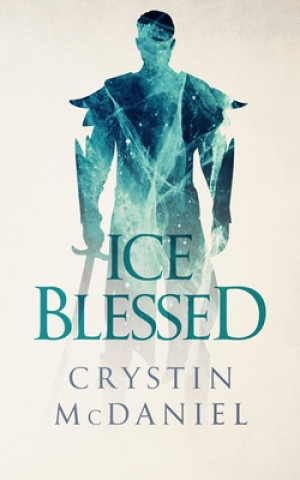 Knjiga Ice Blessed Crystin McDaniel
