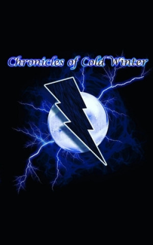 Βιβλίο Chronicles of Cold Winter: Book 1 Kalt Vetur