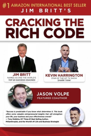 Kniha Cracking the Rich Code (Vol 1): Entrepreneurial Insights and strategies from coauthors around the world Jim Britt