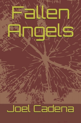 Knjiga Fallen Angels Joel Cadena