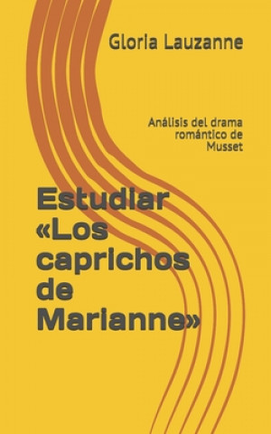 Carte Estudiar Los caprichos de Marianne Gloria Lauzanne