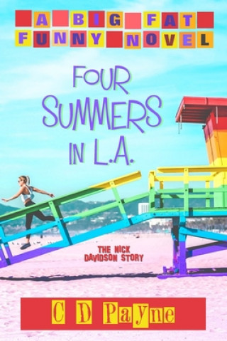 Könyv Four Summers in L.A. C. D. Payne