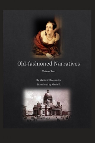 Carte Old-fashioned Narratives: Volume Two Maria K