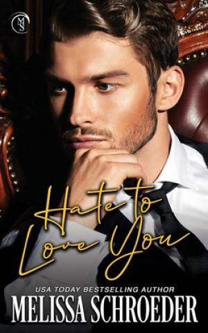 Livre Hate to Love You: An Enemies to Lovers Romantic Comedy Melissa Schroeder