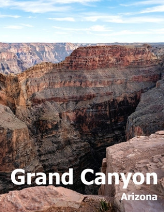 Könyv Grand Canyon: Coffee Table Photography Travel Picture Book Album Of A National Park In Arizona State USA Country Large Size Photos C Amelia Boman
