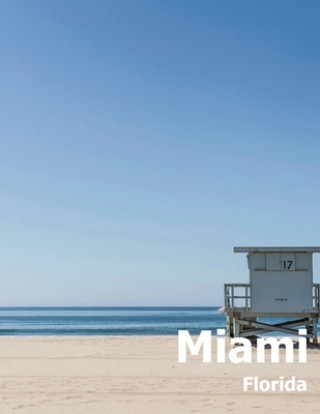 Kniha Miami: Coffee Table Photography Travel Picture Book Album Of A Florida City In USA Country Large Size Photos Cover Amelia Boman