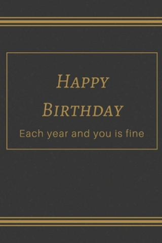 Carte happy birthday: Each year and you is fine Nepo Five
