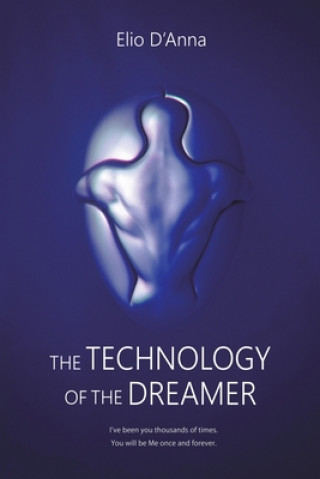 Книга Technology of the Dreamer ELIO D'ANNA