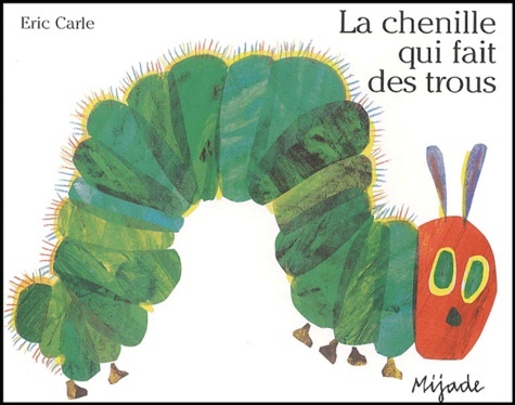 Kniha La chenille qui fait des trous (Perforated board book) Eric Carle