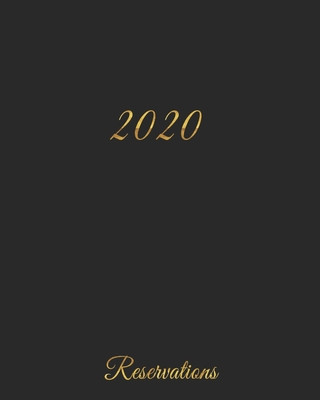 Libro Reservations 2020: Reservation Book for restaurants, bistros and hotels - 370 pages - 1 day=1 page Creation Collectif