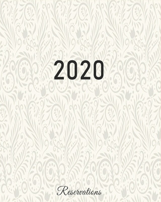 Carte Reservations 2020: Reservation Book for restaurants, bistros and hotels - 370 pages - 1 day=1 page Creation Collectif
