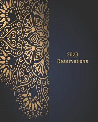 Βιβλίο Reservations 2020: Reservation Book for restaurants, bistros and hotels - 370 pages - 1 day=1 page Creation Collectif