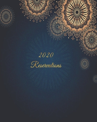 Libro Reservations 2020: Reservation Book for restaurants, bistros and hotels - 370 pages - 1 day=1 page Creation Collectif