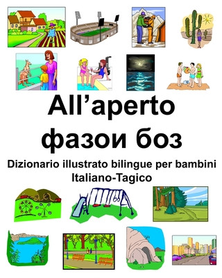 Buch Italiano-Tagico All'aperto/&#1092;&#1072;&#1079;&#1086;&#1080; &#1073;&#1086;&#1079; Dizionario illustrato bilingue per bambini Richard Carlson