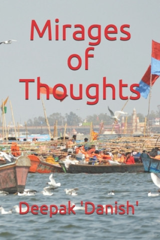 Knjiga Mirages of Thoughts Deepak 'danish'