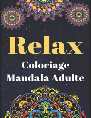 Könyv Relax - Coloriage Mandala Adulte: Livre de coloriage avec 50 Mandalas ? colorier Rabie Edition