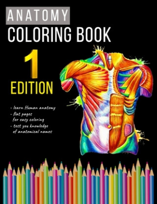 Carte Anatomy Coloring Book: college level, Enjoy And Learn Anatomy Bioko Publisher