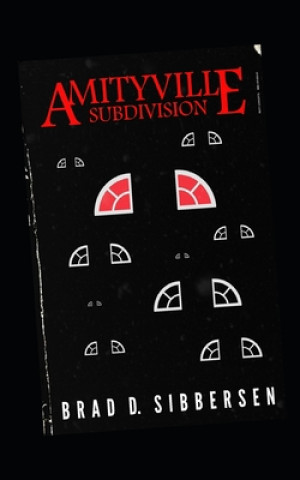 Kniha Amityville Subdivision Brad D. Sibbersen