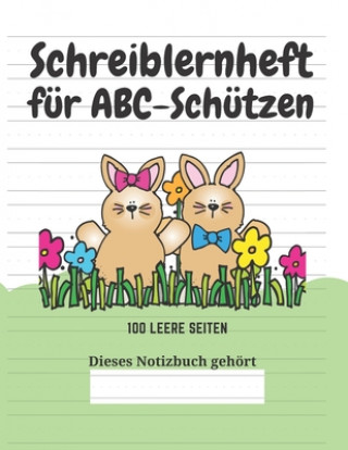 Carte Schreiblernheft für ABC-Schützen: 100 leere Seiten Kreative Kindereditionen