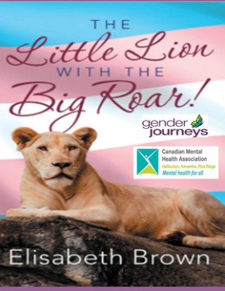 Kniha The Little Lion with the Big Roar! Elisabeth Brown