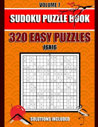 Carte Sudoku Puzzle Book: 320 Easy Puzzles,16x 16, Solutions Included, Volume 7, (8.5 x 11 IN) Sudoku Puzzle Book Publishing