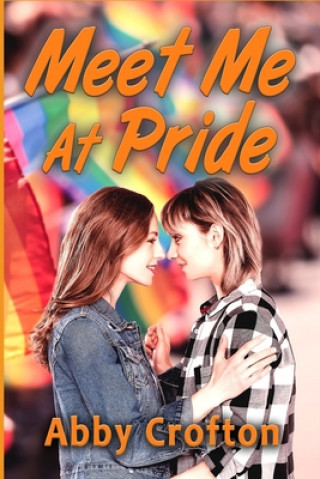 Книга Meet Me at Pride Abby Crofton