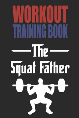 Kniha Workout Trainingbook: Efficiently and easily keep track of training sessions in the gym or in your own basement and record successes. Dieter Szymczak