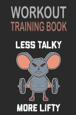 Kniha Workout Trainingbook: Efficiently and easily keep track of training sessions in the gym or in your own basement and record successes. Dieter Szymczak