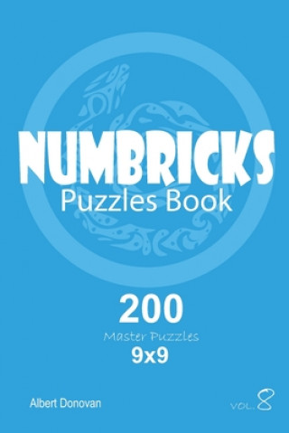 Книга Numbricks - 200 Master Puzzles 9x9 (Volume 8) Albert Donovan