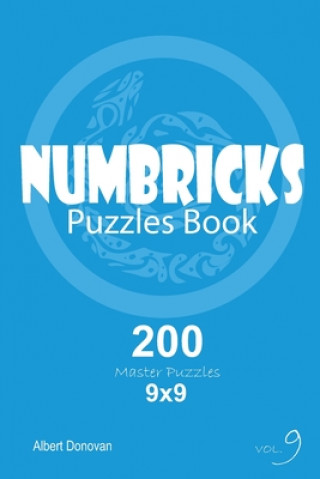 Книга Numbricks - 200 Master Puzzles 9x9 (Volume 9) Albert Donovan