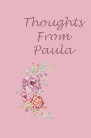 Knjiga Thoughts From Paula Paula Nielsen