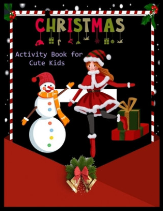 Kniha CHRISTMAS Activity Book for Cute Cats: Christmas Activity Book: Coloring, Matching, Mazes, Drawing, Crosswords, Word Searches, Color by number & word Shamonto Press