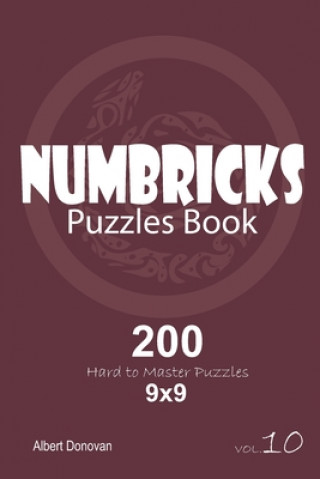 Книга Numbricks - 200 Hard to Master Puzzles 9x9 (Volume 10) Albert Donovan