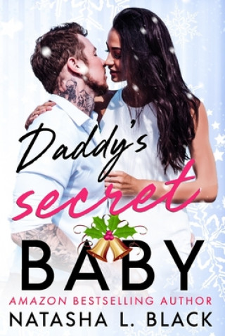 Kniha Daddy's Secret Baby Natasha L. Black