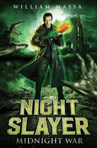 Kniha Night Slayer: Midnight War William Massa