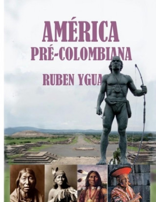 Kniha America Pre -Colombiana Ruben Ygua