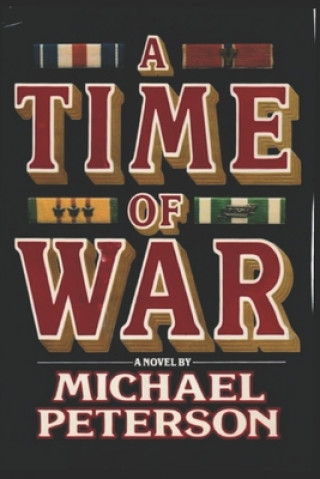 Kniha A Time of War Michael Peterson