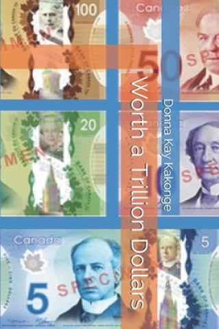Книга Worth a Trillion Dollars Donna Kay Kakonge