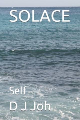 Knjiga Solace: Self D. J. Joh