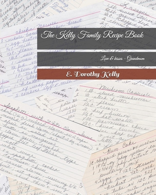 Kniha The Kelly Family Recipe Book Kelly O'Rielly