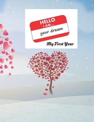 Buch HELLO I am ... Your Dream: My First Year Cathy's Creations